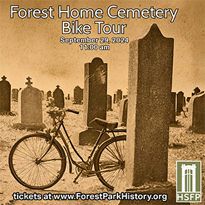 Bicycle Tour of Forest Home Cemetery 2024