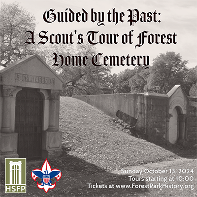 Guided by the Past:  A Scout\'s Tour of Forest Home Cemetery