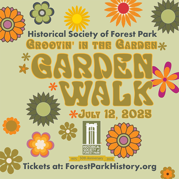 Groovin' in the Garden: Historical Society of Forest Park Garden Walk