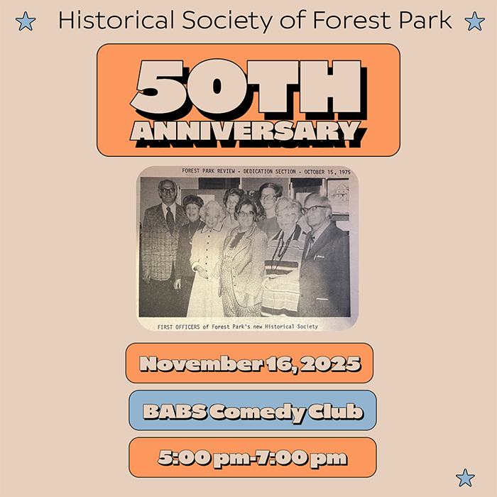 Historical Society of Forest Park 50th anniversary